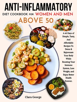 cover image of ANTI-INFLAMMATORY   Diet Cookbook For Women and Men Above 50